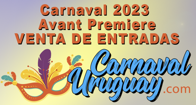 Carnaval 2023 Avant Premiere VENTA DE ENTRADAS